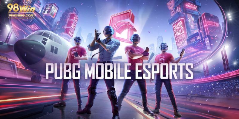 98win chia sẻ mẹo bắt kèo pubg mobile esport bao chuẩn